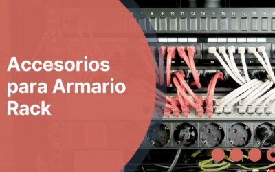 Accesorios para Armarios Rack | Organización y Eficiencia